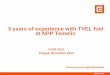 3 years of experience with TVEL fuel at NPP Temelínftp.vver2013.com/VVER 2013 - Day II., Parallel Section II.,PDF/Ernst D... · 3 History Contract with TVEL was signed in 2006 First