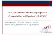 Tax Increment Financing Update - TN Comptroller · 2018. 7. 13. · (TCA Section 9-23-101 et seq.) The 2012 Act addressed the following issues: No state oversight TIF revenues accumulated