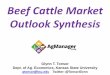 Beef Cattle Market Outlook Synthesis - AgManager.info · Global trade value +9% China accounts for 80% of global beef trade growth ... 2014 200.1 Per capita meat consumption, retail