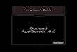 Borland AppServer 6 - Micro Focus · 2017. 9. 13. · i Contents Chapter 1 Introduction to Borland AppServer 1 AppServer features. . . . . . . . . . . . . . . 2 Borland AppServer