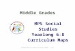 High School World History - Quarter Isocialstudies.mpls.k12.mn.us/sites/555afc63-c3e0-4da3-8…  · Web viewMPS Social Studies. Yearlong 6-8. Curriculum Maps 05/09/05. 6th Grade