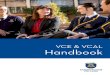 VCE & VCAL Handbook 2 Message to Students and Parents For many, the VCE, VCAA, VCAL, ATAR, SEAS, SACS,