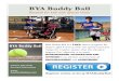 Buddy Ball Flyer - bya.org Ball/Buddy Ball Flyer.pdf · and department stores. We use an eleven-inch Incrediball and a tee for the batters who need it. Each player has a buddy (usually