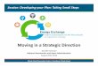 Moving in a Strategic Direction - Energy Exchange€¦ · 1 •From the bottom up. ... bottom up And top down ... Consolidating improvements and producing still more change 6. Planning