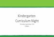 Kindergarten Curriculum Night · •Please read Holly's Campus Updates emails every Friday for school wide information •You should be receiving notifications of grade level group