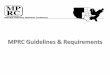 MPRC Guidelines & Requirements€¦ · MPRC Website • Important information for Residents can be found on our website: • Resident Information: – To navigate the website toolbar