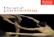 The art of partnering - King's College London · The art of partnering. This Cultural Enquiry into partnerships, in collaboration with the BBC, was directed by Jane Ellison, the BBC’s