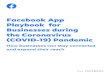 Facebook App Playbook for Businesses during the ... · Go Live with your audience Going Live creates a space for real-time experiences. People and businesses alike are using Facebook