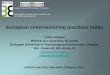 European commissioning practices today€¦ · ACREX India 2014, New Delhi, 28 March, 2014. Budapest University of Technology and Economics Federation of European Heating, Ventilation