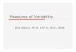 Measures of Variability - balkinresearchmethods.com...Measures of Variability Rick Balkin, Ph.D, LPC-S, NCC, 2008 . R. S. Balkin, 2008 2 The Range Simplest measure of dispersion Difference