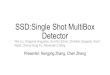 SSD:Single Shot MultiBox Redd, Cheng-Yang Fu, Alexander ...web.cs.ucdavis.edu/~yjlee/teaching/ecs289g-winter2018/...SSD:Single Shot MultiBox Detector Presenter: Hongjing Zhang, Chen