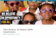 The Power of State CDFI Coalitions - Inclusiv€¦ · Leverage different experiences from each CDFI to create or access new resources Increases awareness and public profile of CDFIs