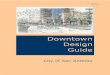 Downtown Design Guide - San Antonio · guideline in the Downtown Design Guide. A project that complies with the Downtown Design Guide standards and demonstrates a clear alternative