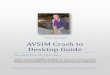 Founder of AVSIM Online AVSIM rash to esktop Guideturkishvirtual.com/Downloads/AVSIM CTD Guide - 2017.pdf · Founder of AVSIM Online AVSIM rash to esktop Guide For FSX/FSX-SE/P3D