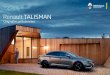 Renault TALISMAN...Renault Talisman. Chráni pred slnkom a zvedavými pohľadmi. Pomáha ochrániť farbu a teplotu interiéru. V súlade so všetkými normami. Dokonale sa prispôsobí