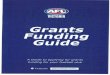 AFLV Grants & Funding Guide...Grants are a source of money that can enable your club to tackle projects, renovations or events ... answering each question posed and explaining why