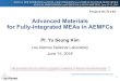 Advanced Materials for Fully-Integrated MEAs in AEMFCs · 2018. 6. 15. · 1 Advanced Materials for Fully-Integrated MEAs in AEMFCs 2018 U.S. DOE HYDROGEN and FUEL CELLS PROGRAM and