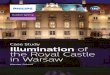 Case Study Illumination of the Royal Castle in Warsaw€¦ · 19/11/2014  · in Warsaw Warsaw, Poland. Background The Royal Palace is one of Warsaw’s most known landmarks, dating
