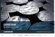 LITECOIN - d1mjtvp3d1g20r.cloudfront.net · Money of the internet: Litecoin can be used to make instant and borderless transactions anywhere in the world, through Litecoin’s decentralised,