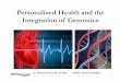 Personalized Health and the Integration of Genomics · Beyond Population Care Management • Population care management depends upon the comparison of individual data against standards