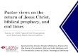 Pastor views on the return of Jesus Christ, biblical prophecy, and …lifewayresearch.com/wp-content/uploads/2020/04/2020... · 2020. 4. 6. · 60% believe preaching end time prophecies