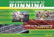THE COMPLETE GUIDE TO RUNNING · 2017. 7. 11. · in preparation for running training.” Miscellaneous comments from many satisfied readers and reviewers. Earl Fee, a coach, and