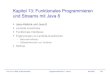 Kapitel 13: Java 8 - Hochschule KonstanzSS 2020 Lambda-Ausdrücke (2) Prof. Dr. O. Bittel, HTWG Konstanz Programmiertechnik II –Java 8 13-7 Der Funktionsblock bei Lambda-Termen folgt