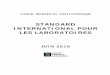 STANDARD INTERNATIONAL POUR LES LABORATOIRES...standard international (par opposition à d’autres normes, pratiques ou procédures) suffira pour conclure que les procédures couvertes