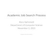 Academic(Job(Search(Process(publish.illinois.edu/engr-mavis/files/2014/09/AcademicJobSearch.2015.pdfAcademic(Job(Search(Process(Klara Nahrstedt(Departmentof(Computer(Science(November2,2015