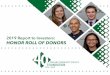 2019 Report to Investors: HONOR ROLL OF DONORS · 10 MILESTONES WORTH CELEBRATING 1.op Year:T In 2019, 461 donors contributed $499,197 to support our students and programs, marking