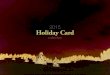 2015 Holiday Card - JMA26 oliday 2015 Greetings of the Season and Best Wishes Throughout the Coming Year YOUR LOGO HERE Card Code: HHBGold foil stamping and embossing 27 oliday 2015