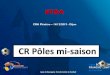 CR Pôles mi-saison - Fédération Française de Football...Ligue de Bourgogne Franche Comté de Football. ETRA 12 pôles d’activités –12 Binômes ... Collection Dartfish 3. Tests