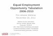 Equal Employment Opportunity Tabulation 2006-20102012/11/28  · Economics and Statistics Administration U.S. CENSUS BUREAU U.S. Department of Commerce Equal Employment Opportunity