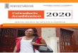 Calendario Académico 2020 - UNFVweb2.unfv.edu.pe/sitio/images/estudiantes/calendar... · ACTIVIDADES PREPARATORIAS PARA EL INICIO DE CLASES Elaboración complementaria del Portafolio