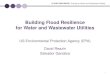 Flood Resilience Training for Water and Wastewater Utilities · 2019/5/29  · FLOOD RESILIENCE: Training for Water and Wastewater Utilities 30 Mitigation Measures for Power Supply,