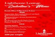 Lighthouse Lounge Valentine s Menu · PDF file Sharing Dessert Chocolate Fondue, Dipping Treats or Chocolate Brownie Sundae or Selection of Irish Cheeses, Ditty Oakcakes, Chutney £50