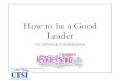 How to be a Good Leader - Colorado Counties, Inc.ccionline.org/.../CCI...How-to-be-a-Good-Leader.pdf · What type of a leader are you? • Divided into 12 types • Autocratic Leadership