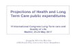 Projections of Health and Long Term Care public expendituresJoaquim Oliveira Martins (OECD and PSL, University Paris -Dauphine) Characteristics and trends of health spending Source: