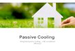 Passive Cooling - · PDF file Passive cooling is an innovative, modern and environmentally-friendly component of the geothermal system. This technology, in contrast to the geothermal