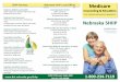 SHIIP Services Nebraska SHIIP Local Offices Medicare · 2018. 7. 5. · 1-800-234-7119 Medicare Counseling & Education Free, unbiased information for Nebraskans Nebraska SHIIP Local
