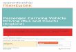 Passenger Carrying Vehicle Driving (Bus and Coach) · C1 - Level 2 NVQ Diploma in Passenger Carrying Vehicle Driving (Bus and Coach) (QCF) No. Awarding organisation Ref no. Credit