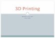 3D Printing - VCGvcg.isti.cnr.it/corsi/G3D_InfoUma/Slides_2016/11_3DPrinting_intro.pdf · The RepRap project evolved a lot in the years, now there are ... models, kits on sale, and