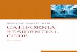 SIGNIFICANT CHANGES TO THE CALIFORNIA RESIDENTIAL CODE · 2013 Edition is to familiarize building ofﬁ cials, ﬁ re ofﬁ cials, plans ex-aminers, inspectors, design professionals,