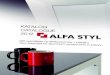 Alfa Styl 2012 katalog · připravujeme a dodáváme výklopné mechanismy BLUM – AVENTOS HF, HS, HL, HK a HKS; výklopy HUWILIFT, NSD, LIFT HETAL nebo LIFT EXACT ... on demand