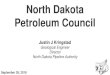 North Dakota Petroleum Council - WordPress.com€¦ · 26/09/2018  · JJ Kringstad - North Dakota Pipeline Authority Simplified Example NB Calculations Conclusion: IF no other gas