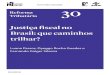 JUSTIÇA FISCAL NO BRASIL: QUE CAMINHOS TRILHAR? - Sindifisco …sindifisco-pa.org.br/wp-content/uploads/2018/05/TD30.pdf · 2018. 5. 4. · Com apoio do Clacso. Resumo O objetivo