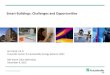 Smart Buildings: Challenges and Opportunities · © Fraunhofer USA 2015 Smart Buildings: Challenges and Opportunities Kurt Roth, Ph.D. Fraunofer Center for Sustainable Energy Systems