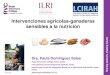 Intervenciones agricolas-ganaderas sensibles a la nutrici£³n Intervenciones agricolas-ganaderas sensibles