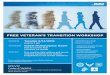FREE VETERAN’S TRANSITION WORKSHOPfiles.ctctcdn.com/786018cd001/9186b59f-8112-46ec-b24b-9397bcdf… · FREE VETERAN’S TRANSITION WORKSHOP WORKSHOP INCLUDES » Compensation & benefits