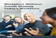 Workplace Wellness Trends Shaping Today’s Workforce · benefits. Learn how to achieve long-term benefits through intrinsic ... by shifting their focus away from just disease management